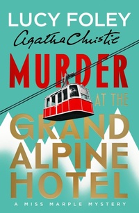Enlarge image Cover: Murder at the Grand Alpine Hotel - HarperCollins