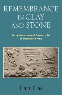 Abbildung von: Remembrance in Clay and Stone - Columbia University Press