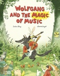 Cover: Wolfgang and the Magic of Music - Thames & Hudson Ltd