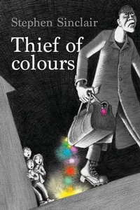Enlarge image Cover: Thief of Colours - Spineless Press