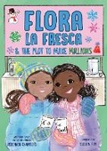 Cover: Flora la Fresca & the Plot to Make Millions - Dial
