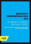 Cover: Biodiversity Conservation in Costa Rica - University of California Press
