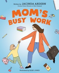 Enlarge image Cover: Mom's Busy Work - Philomel Books,U.S.