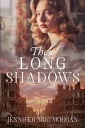 Cover: These Long Shadows - Jennifer Mistmorgan