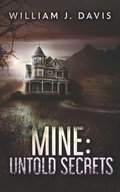 Cover: Mine - William J Davis