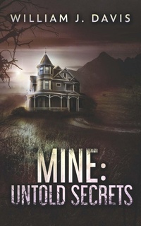 Enlarge image Cover: Mine - William J Davis