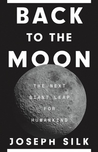 Enlarge image Cover: Back to the Moon - Princeton University Press