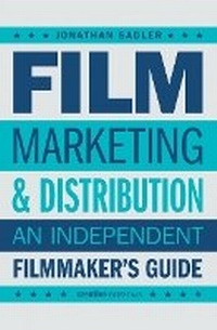 Abbildung von: Film Marketing and Distribution - Creative Essentials