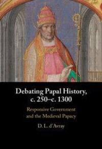 Abbildung von: Debating Papal History, c. 250-c. 1300 - Cambridge University Press