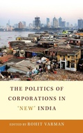 Cover: The Politics of Corporations in 'New' India - Cambridge University Press