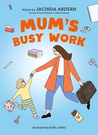 Enlarge image Cover: Mum's Busy Work - Macmillan Children's Books