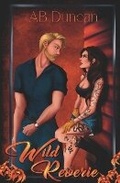 Cover: Wild Reverie - A.B Duncan