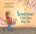 Cover: Sometimes I Feel That Way Too - Plumleaf Press