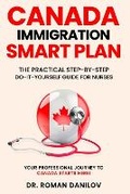 Cover: Canada Immigration Smart Plan - Pine, Spruce & Stone Press, Toronto, On, Canada