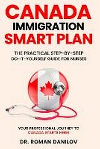 Enlarge image Cover: Canada Immigration Smart Plan - Pine, Spruce & Stone Press, Toronto, On, Canada