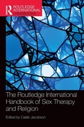 Cover: The Routledge International Handbook of Sex Therapy and Religion - Routledge