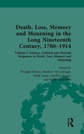 Cover: Death, Loss, Memory and Mourning in the Long Nineteenth Century, 1780-1914 - Routledge