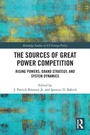 Cover: The Sources of Great Power Competition - Routledge
