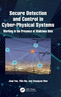 Cover: Secure Detection and Control in Cyber-Physical Systems - CRC Press