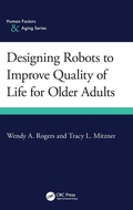 Cover: Designing Robots to Improve Quality of Life for Older Adults - CRC Press
