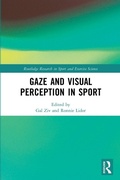 Cover: Gaze and Visual Perception in Sport - Routledge