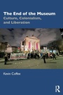 Cover: The End of the Museum - Routledge