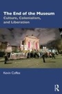 Cover: The End of the Museum - Routledge