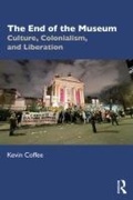 Cover: The End of the Museum - Routledge