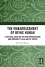 Cover: The Embarrassment of Being Human - Routledge