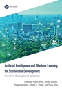 Cover: Artificial Intelligence and Machine Learning for Sustainable Development - CRC Press