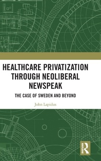 Abbildung von: Healthcare Privatization through Neoliberal Newspeak - Routledge
