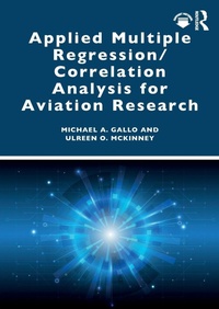 Enlarge image Cover: Applied Multiple Regression/Correlation Analysis for Aviation Research - Routledge