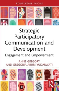 Enlarge image Cover: Strategic Participatory Communication and Development - Routledge