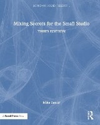 Enlarge image Cover: Mixing Secrets for the Small Studio - Focal Press