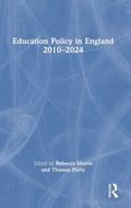 Cover: Education Policy in England 2010-2024 - Routledge