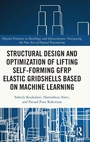 Cover: Structural Design and Optimization of Lifting Self-forming GFRP Elastic Gridshells based on Machine Learning - Routledge