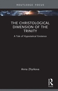 Cover: The Christological Dimension of the Trinity - Routledge