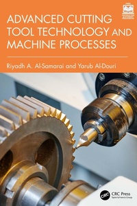 Enlarge image Cover: Advanced Cutting Tool Technology and Machine Processes - CRC Press