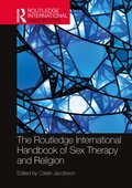 Cover: The Routledge International Handbook of Sex Therapy and Religion - Routledge