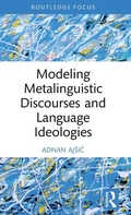 Cover: Modeling Metalinguistic Discourses and Language Ideologies - Routledge