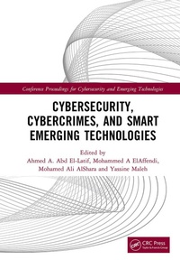Abbildung von: Cybersecurity, Cybercrimes, and Smart Emerging Technologies - CRC Press