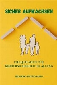 Abbildung von: Sicher aufwachsen - Lulu.com
