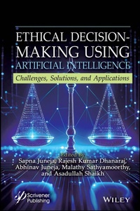 Enlarge image Cover: Ethical Decision-Making Using Artificial Intelligence - Wiley-Scrivener