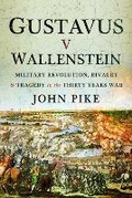 Cover: Gustavus v Wallenstein - Pen & Sword Military