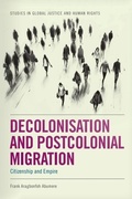 Cover: Decolonisation and Postcolonial Migration - Edinburgh University Press