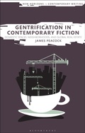 Cover: Gentrification in Contemporary Fiction - Bloomsbury Academic