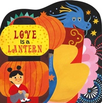 Enlarge image Cover: Love Is a Lantern - Boxer Books