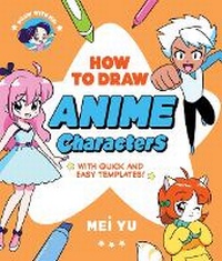 Enlarge image Cover: Draw with Mei: How to Draw Anime Characters - Union Square Kids