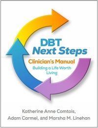 Enlarge image Cover: DBT Next Steps Clinician's Manual - Guilford Press