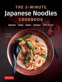 Abbildung von: 5-Minute Japanese Noodles Cookbook - Tuttle Publishing